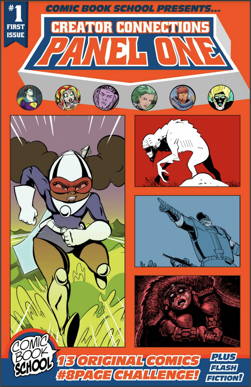 A colorful comic book cover advertises the “Creator Connections: Panel One” anthology of works. There is a cartoon of a female superhero running, a monster creeping over a rock, a cartoon character pointing, and another illustrated character wielding a sword. 