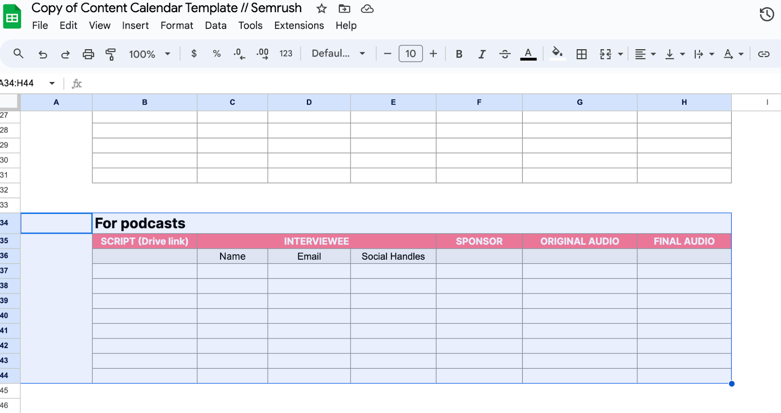 Semrush Content Calendar template successful  Google Sheets with a selected little   conception  titled "For podcasts"