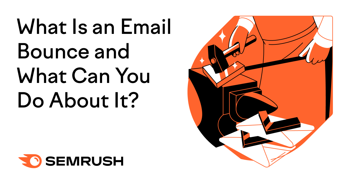 What is an Email Bounce and What Can You Do About It?