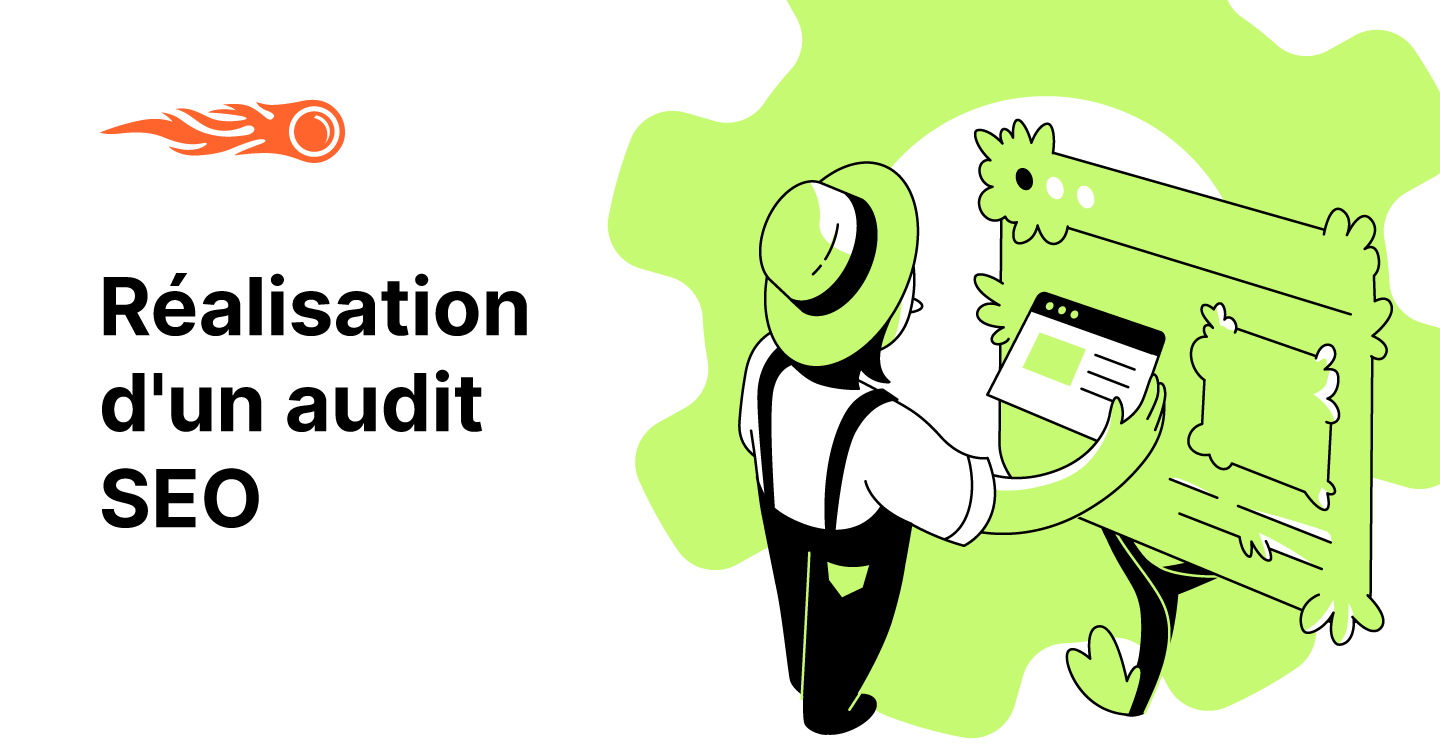 Comment Réaliser Un Audit SEO En 18 étapes - SEMrush