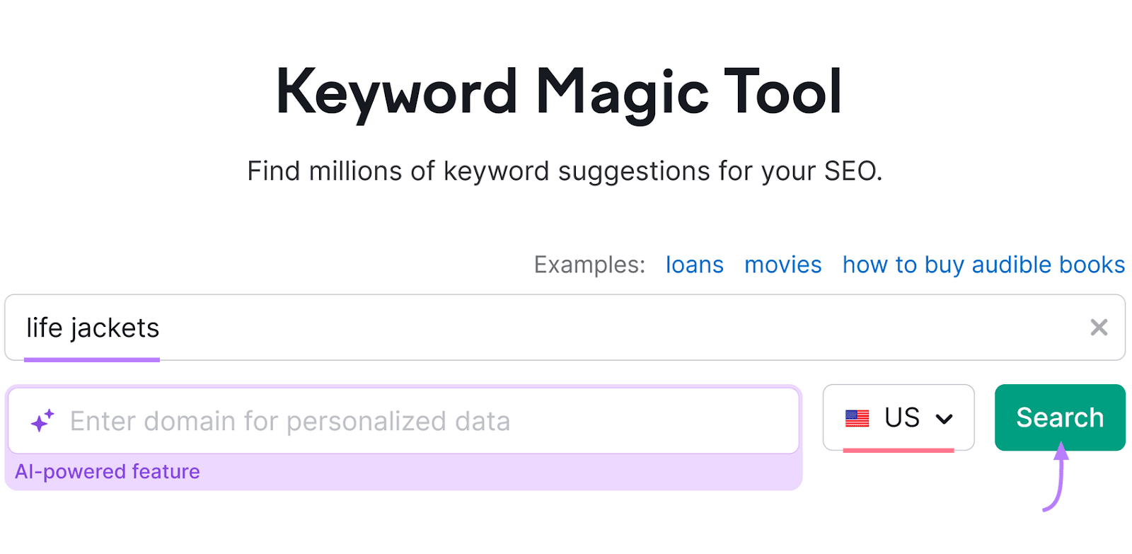Keyword Magic Tool interface with the keyword "life jackets" entered and a search button with a curved arrow pointing to it.