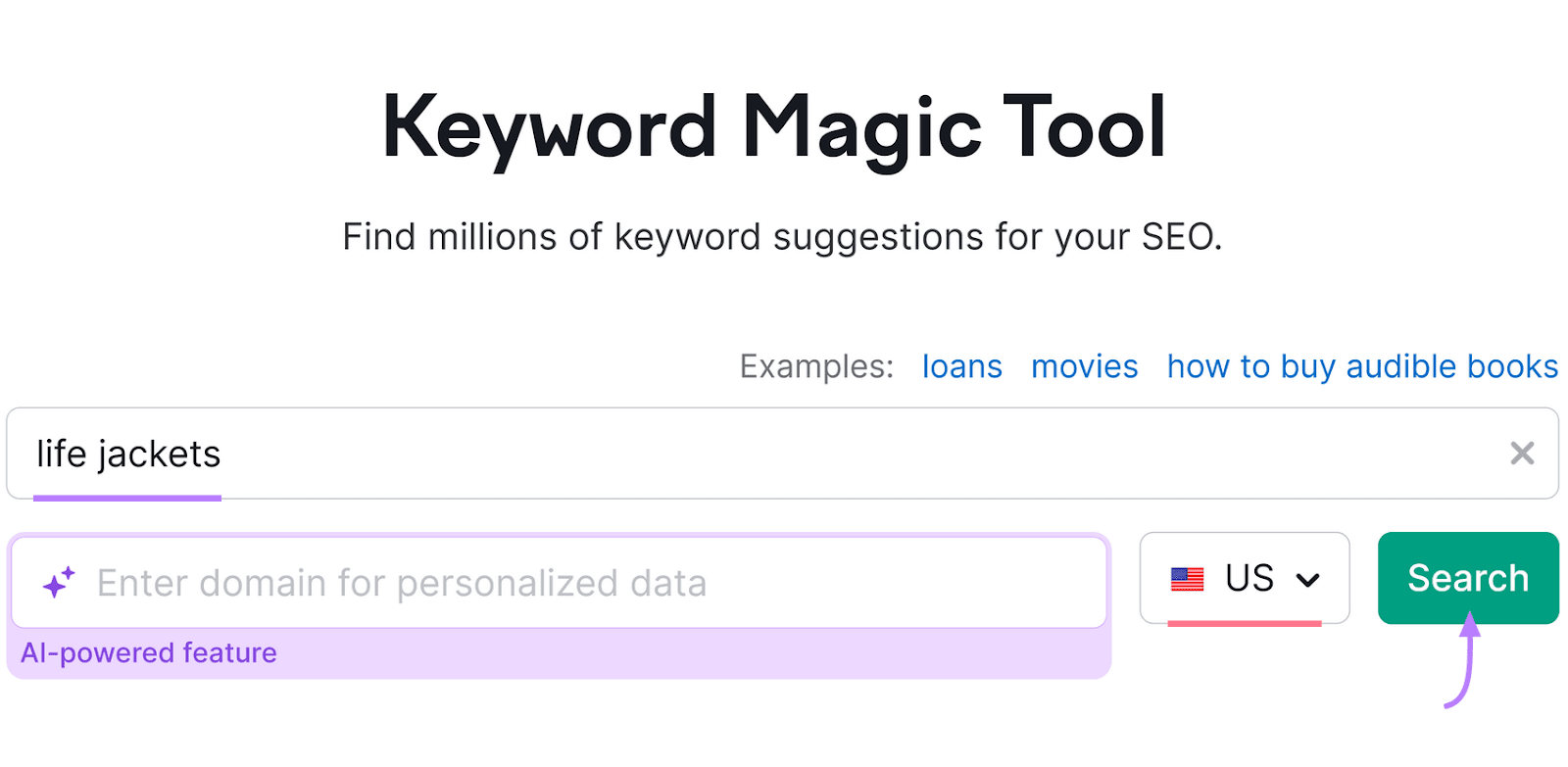 Keyword Magic Tool interface with the keyword "life jackets" entered and a hunt  fastener  with a curved arrow pointing to it.