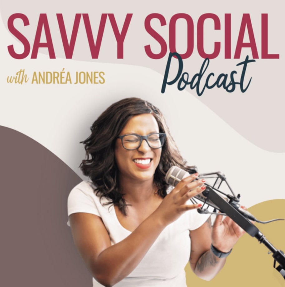 The Savvy Social Podcast with Andrea Jones