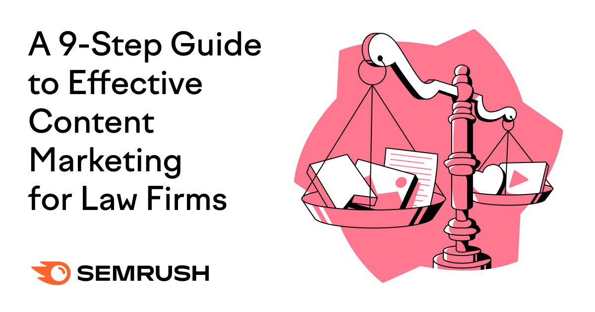 A 9-Step Guide to Effective Content Marketing for Law Firms