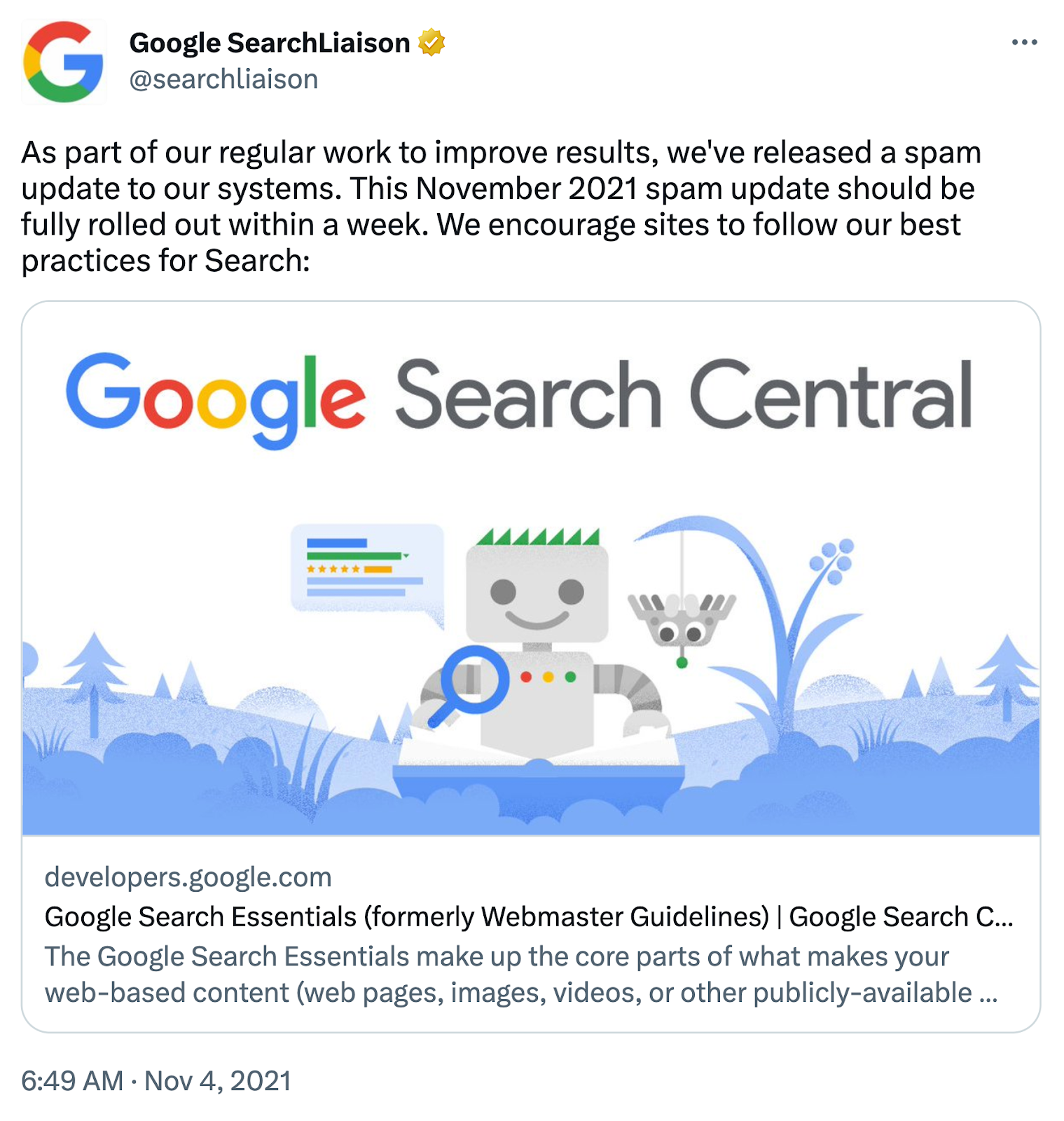 Twitter post says "As part of our regular work to improve results, we've released a spam update to our systems. This November 2021 spam update should be fully rolled out within a week. We encourage sites to follow our best practices for Search." And it links to Google Search Essentials guide.