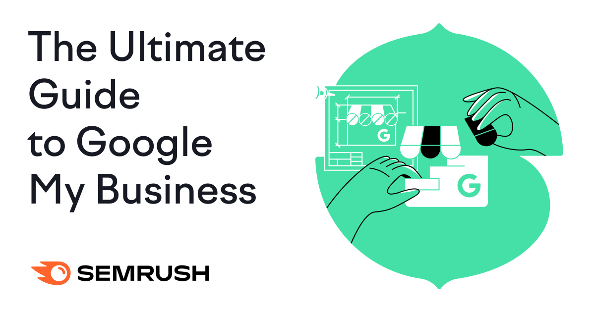 The Ultimate Guide to Google My Business