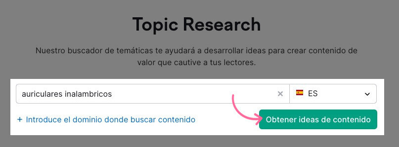 Generar ideas de contenido más específicas en Topic Research