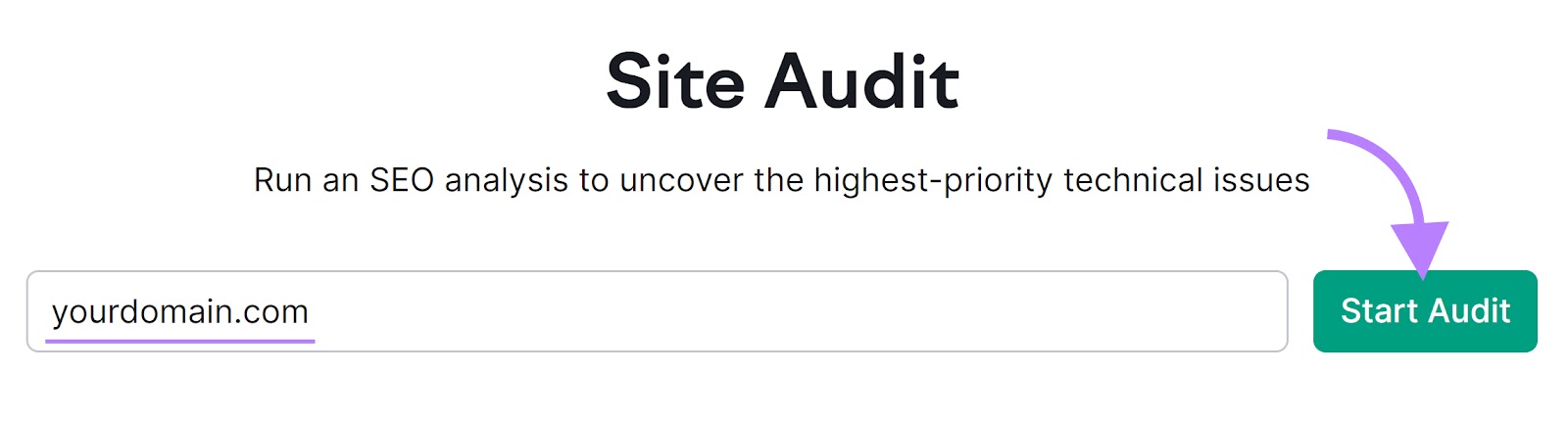 Site Audit tool with "yourdomain.com" in the text field and an arrow pointing to the "Start Audit" button.