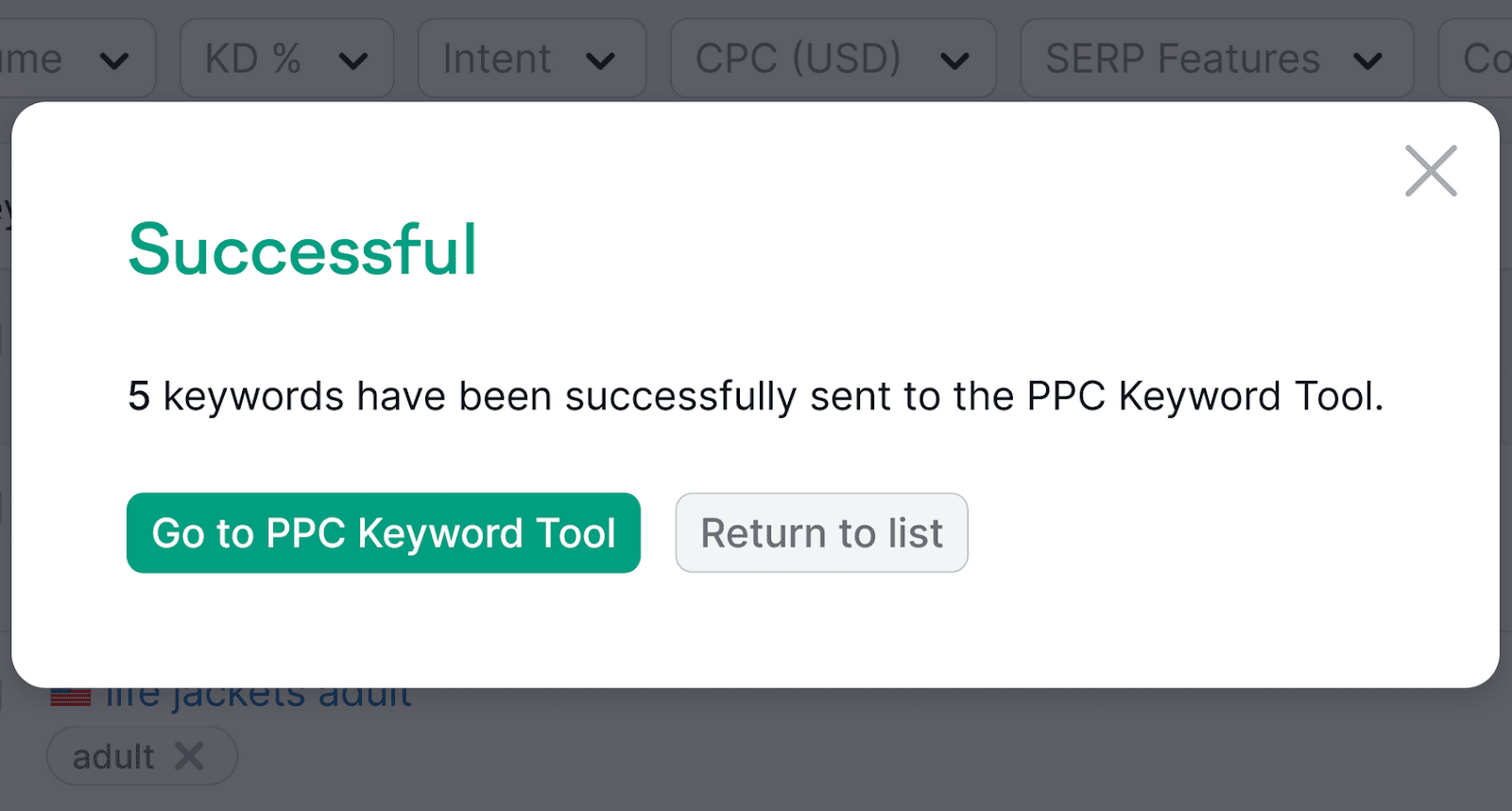 Popup message indicating a successful action with options to go to the PPC Keyword Tool or return to the list.