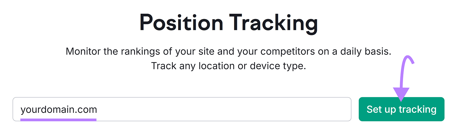 Position Tracking tool start with domain entered and arrow pointing to Set up tracking button