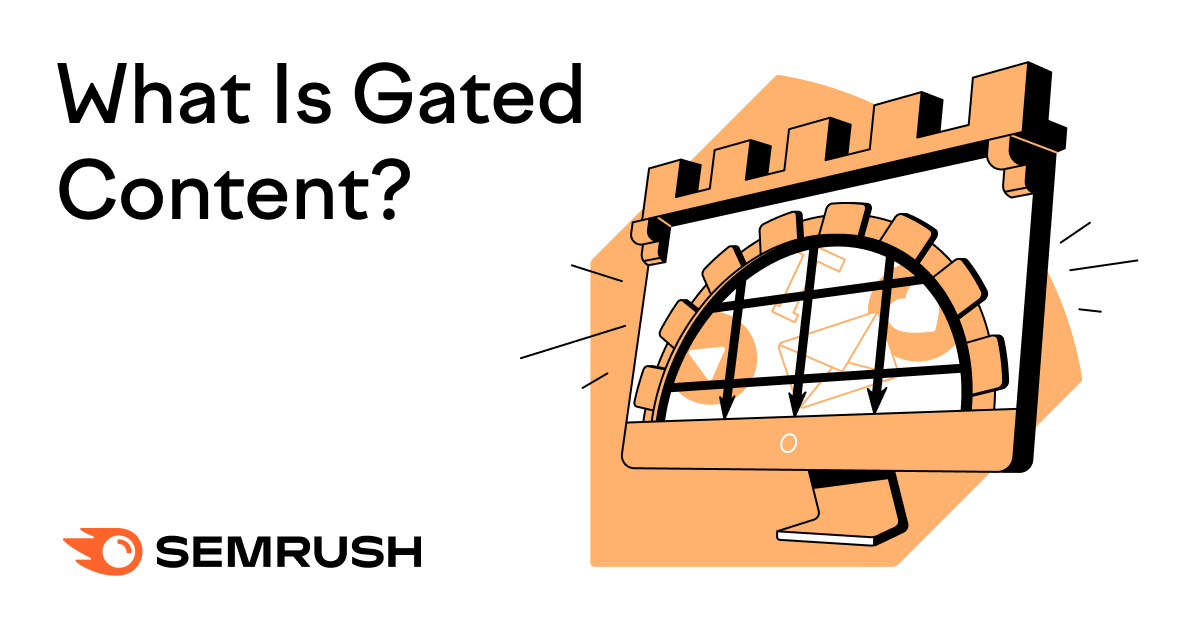 What Is Gated Content? Examples & Best Practices