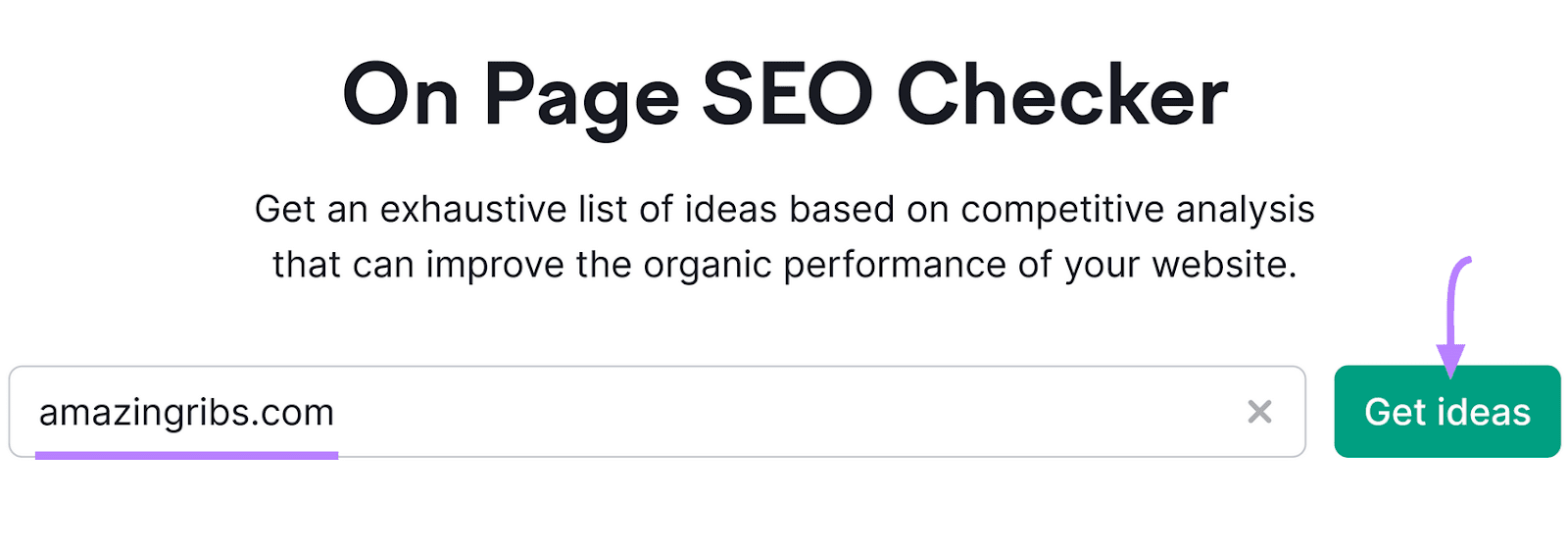 On Page SEO Checker tool with a search field for "amazingribs.com" and a highlighted "Get ideas" button.