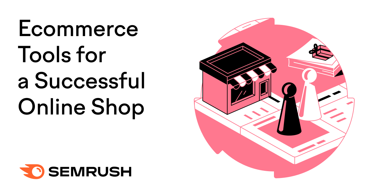 14 Ecommerce Tools for a Successful Online Shop