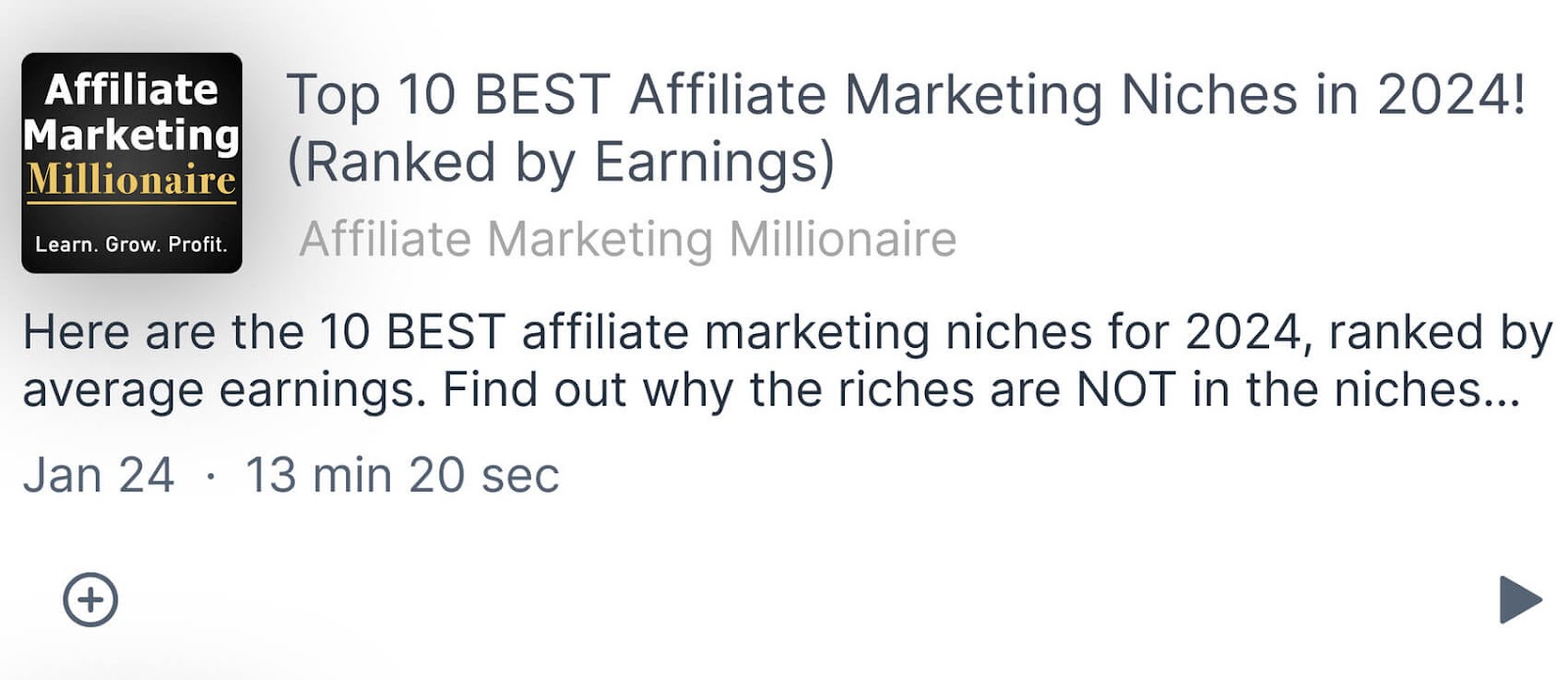 Affiliate Marketing Millionaire's podcast titled "Top 10 Best Affiliate Marketing Niches successful  2024!"