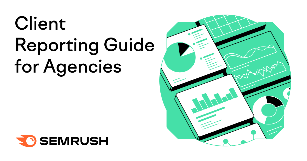 The Art of Client Reporting: A Guide for Agencies