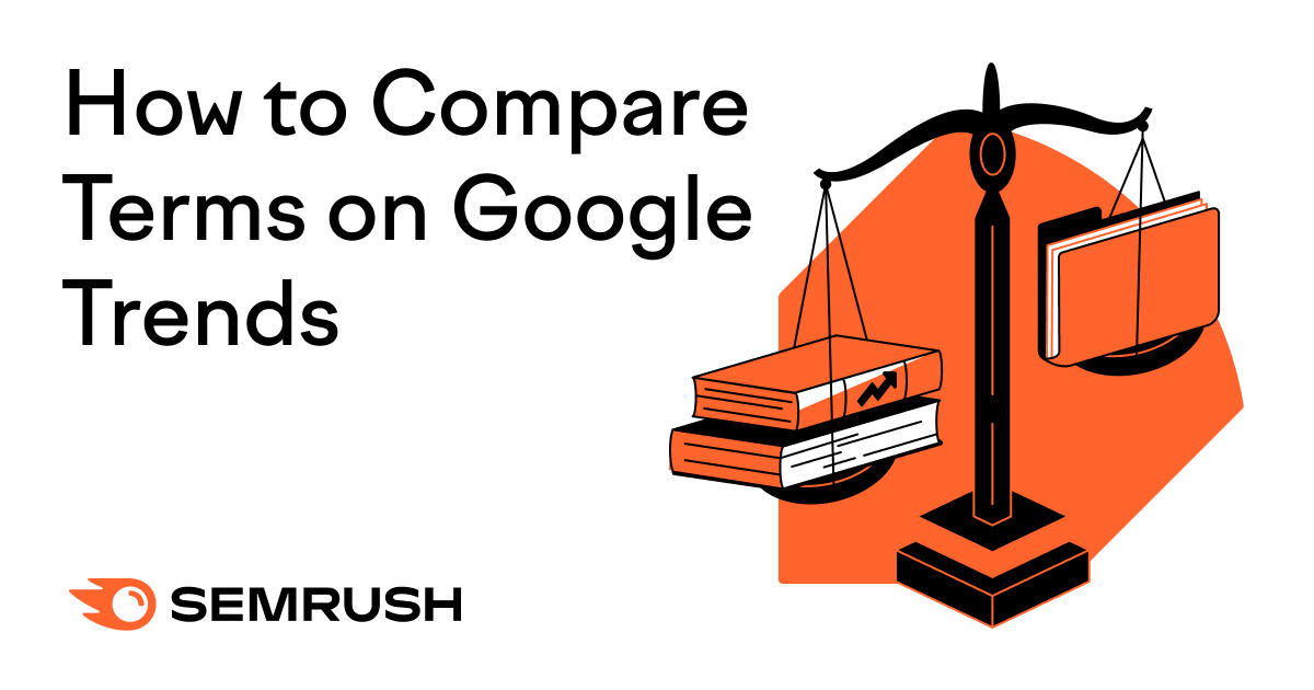 How to Compare Terms on Google Trends: Comprehensive Guide