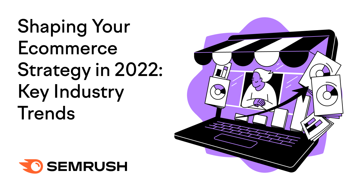 2021 Ecommerce Trends That Will Shape Your Marketing Strategy.
