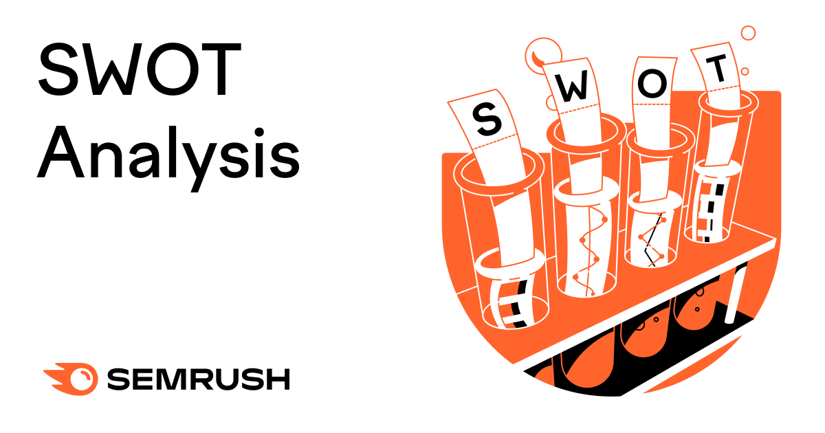 SWOT Analysis: How To With Table and Example