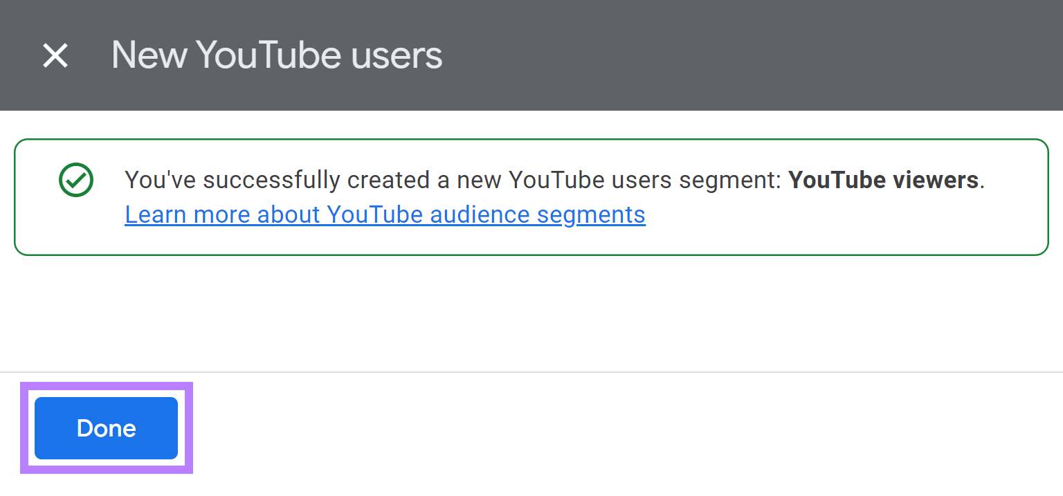 a notification that you’ve created a new YouTube users segment
