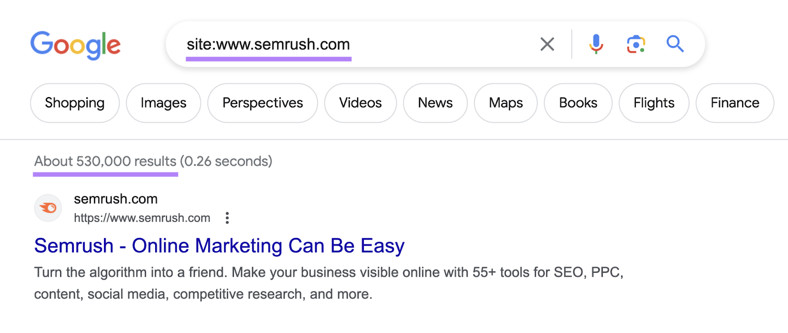 Google shows about 530,000 results for “site:www.semrush.com” search