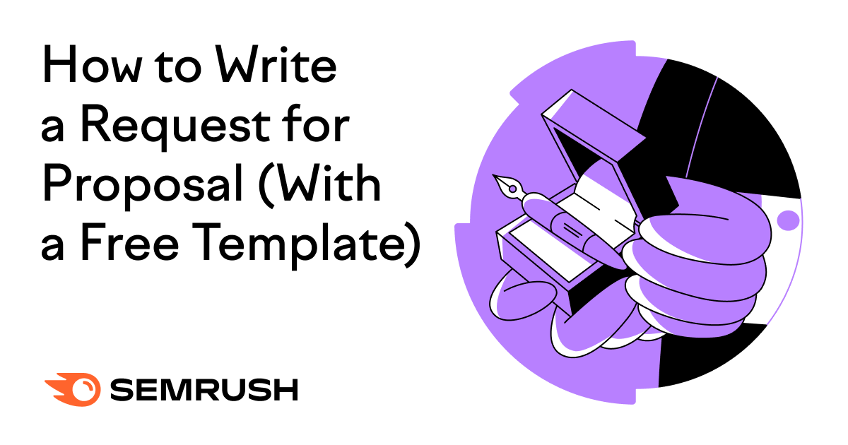 How To Create a Request for Proposal (with a Template!)