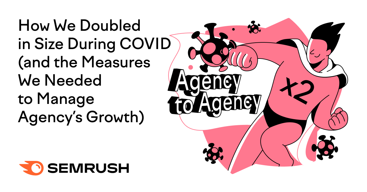 How We Doubled In Measurement Throughout COVID (And the Measures We Wanted To Handle Company’s Development)
