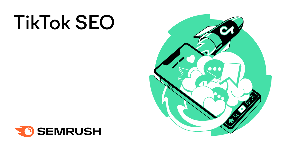 https://static.semrush.com/blog/uploads/media/8e/75/8e75fd2088a0916bf26320f014892ee2/4182d44a8cd4e6c250d330b51e46d017/tiktok-seo-sm.png