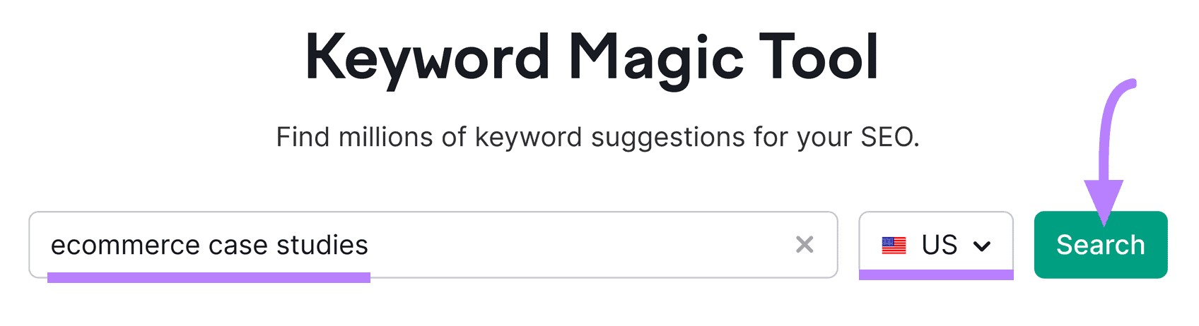 "ecommerce case studies" entered into Keyword Magic Tool search bar