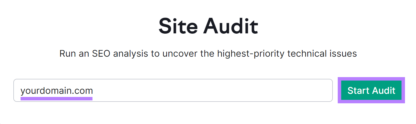 Semrush Site Audit tool start with 'yourdomain.com' in input field and 'Start Audit' button highlighted.