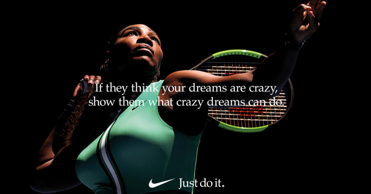 Nike's poster with "If they think your dreams are crazy, show them what crazy dreams can do." message