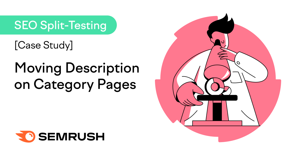 SEO Split-Testing [Case Study] “Moving Description on Category Pages”