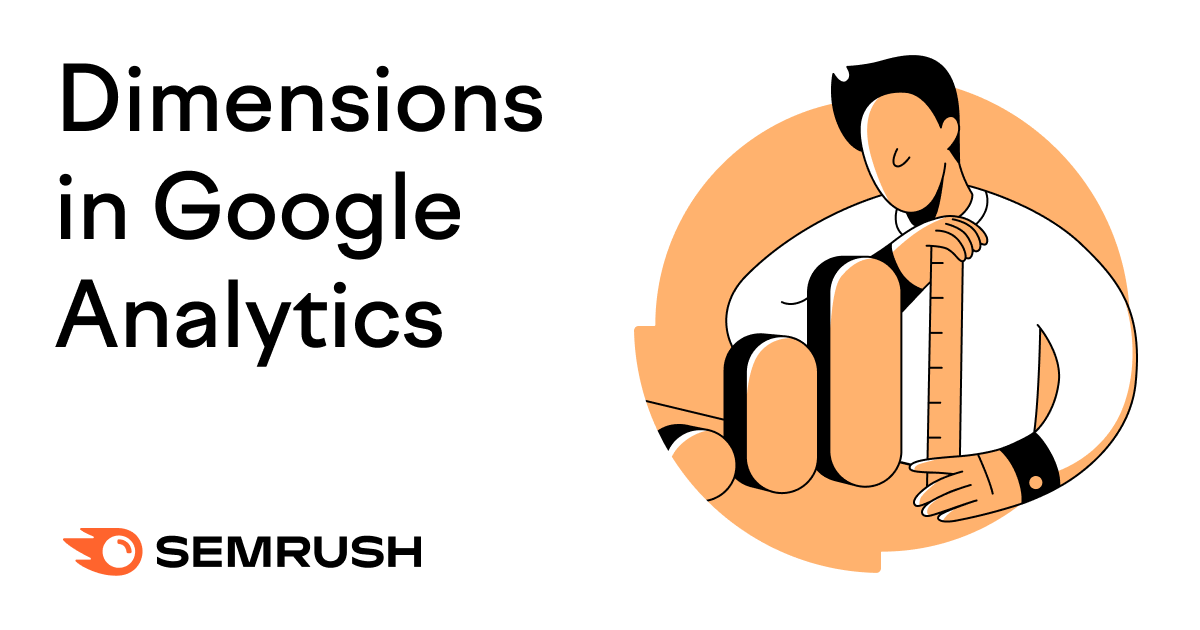 Google Analytics 4 Dimensions: What You Need to Know