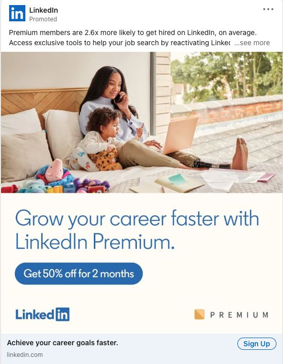 LinkedIn's advertisement  connected  the level    for LinkedIn Premium