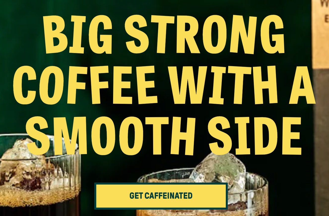Wandering Bear’s “Get caffeinated” call to action