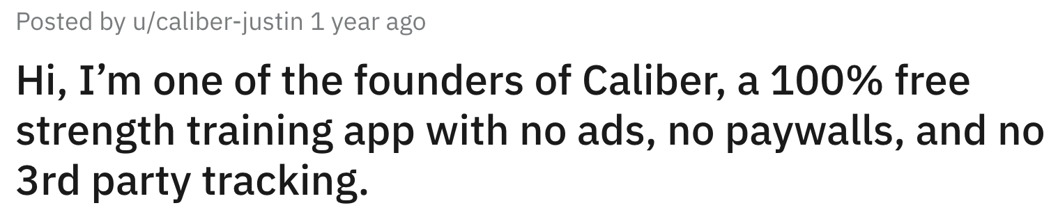 "Hi, I'm one of the founders of Caliber, a 100% free strength training app with no ads, no paywalls, and no 3rd party tracking" headline