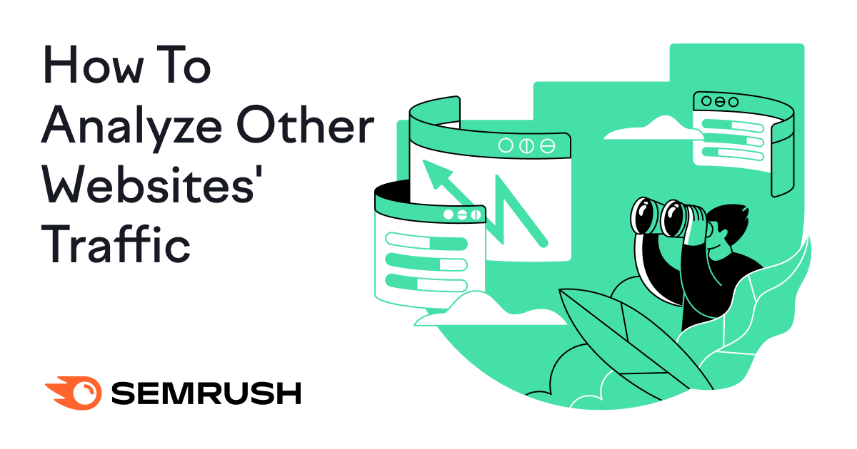 Analyzing Other Websites‘ Traffic With Semrush