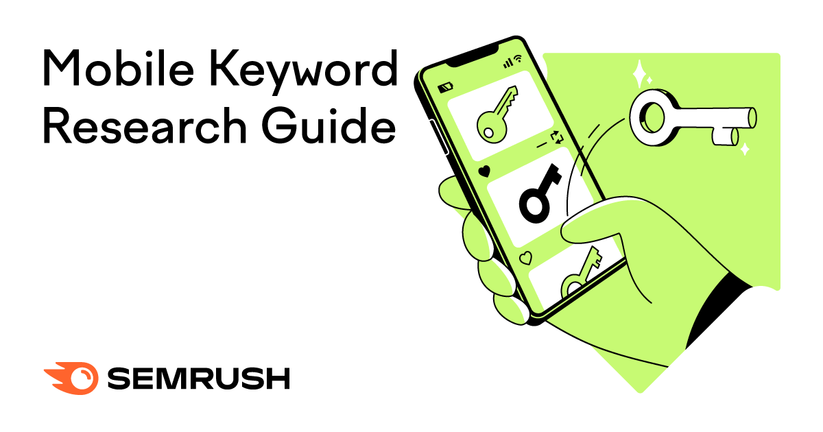 Mobile Keyword Research: What It Is & How to Do It