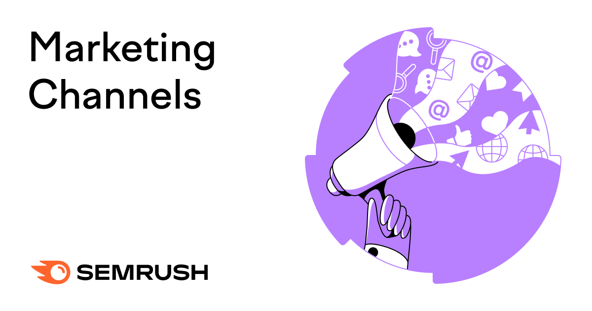 12 Marketing Channels to Boost Your Business