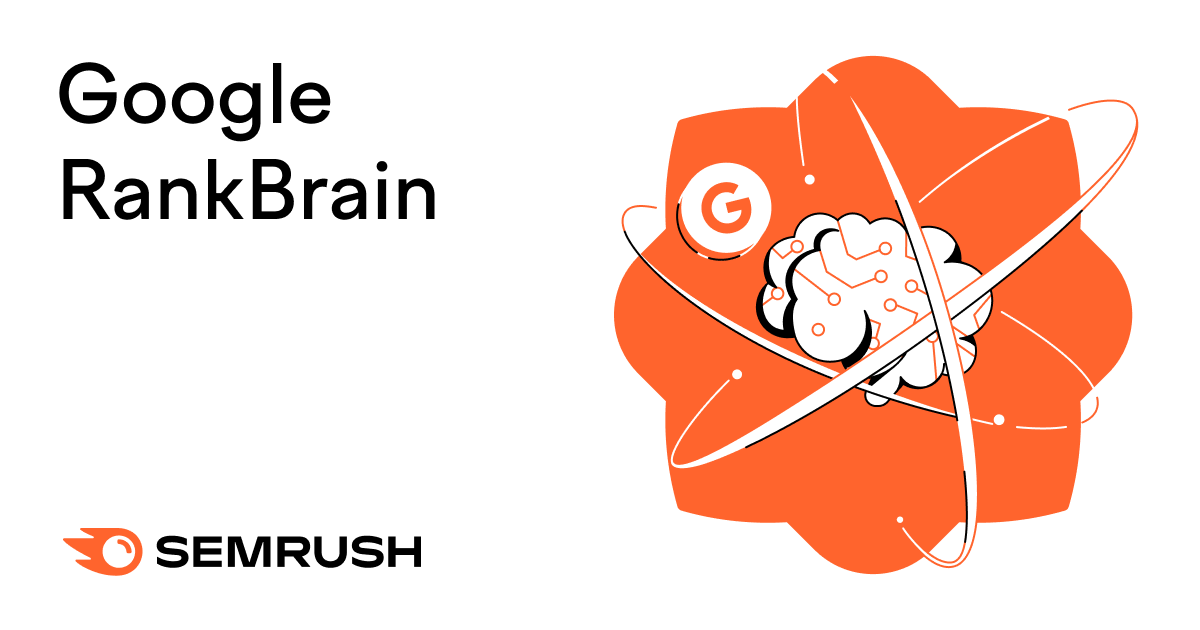 Google RankBrain and SEO: Everything You Need to Know