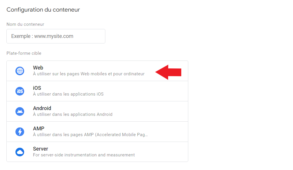 Choix de la plateforme cible dans la configuration d'un compte GTM