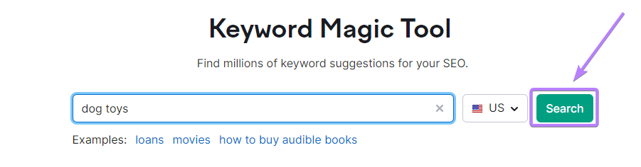 "dog toys" entered into the Keyword Magic Tool search bar