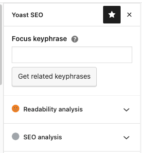 The Yoast SEO sidebar. The "Focus Keyphrase" text entry field is on the top, followed by a button labeled "Get related keyphrases." The following sections (collapsed) are "readability analysis" and "SEO analysis."