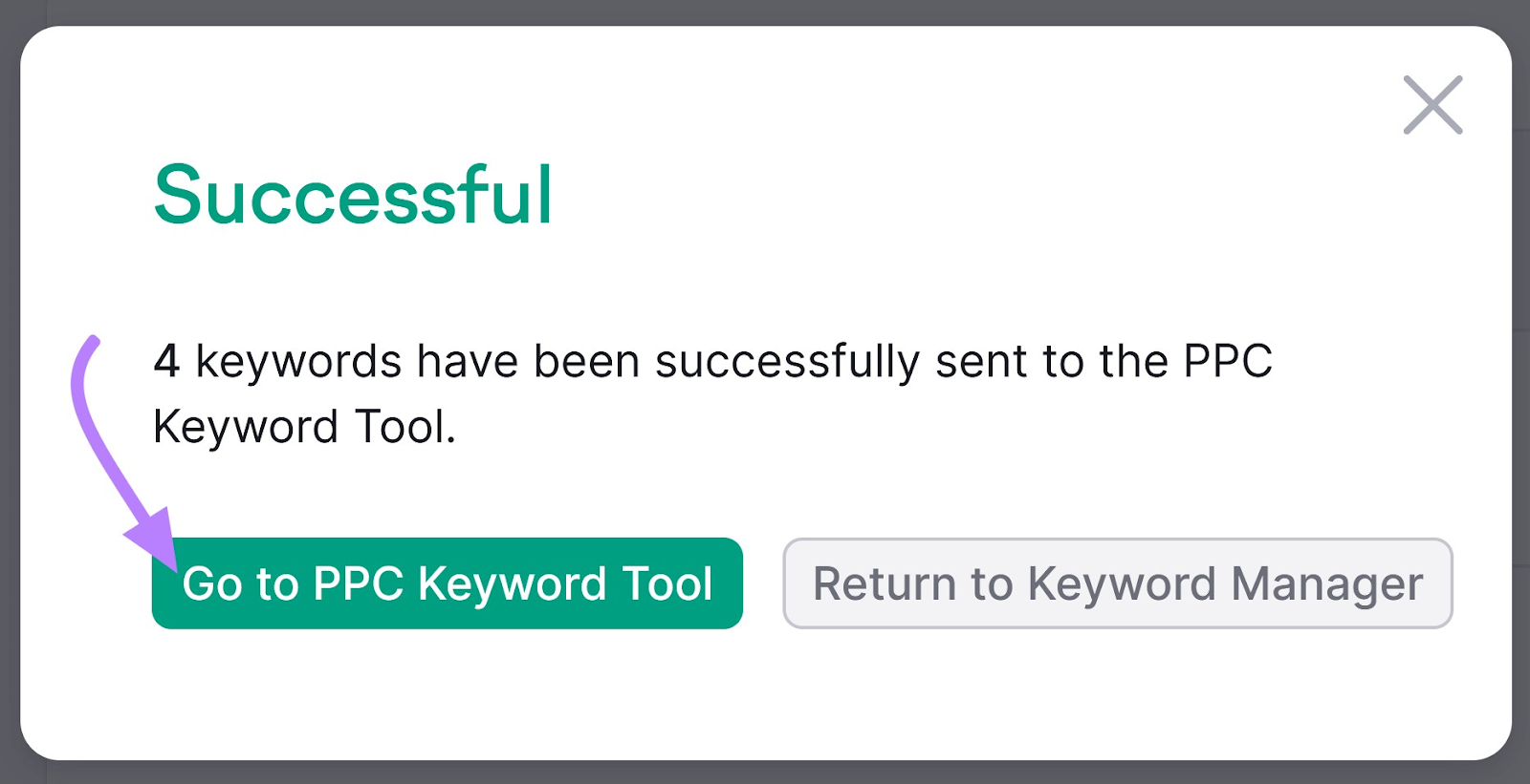 'Successful' connection   with 'Go to PPC Keyword Tool' fastener  highlighted successful  Semrush Keyword Strategy Builder