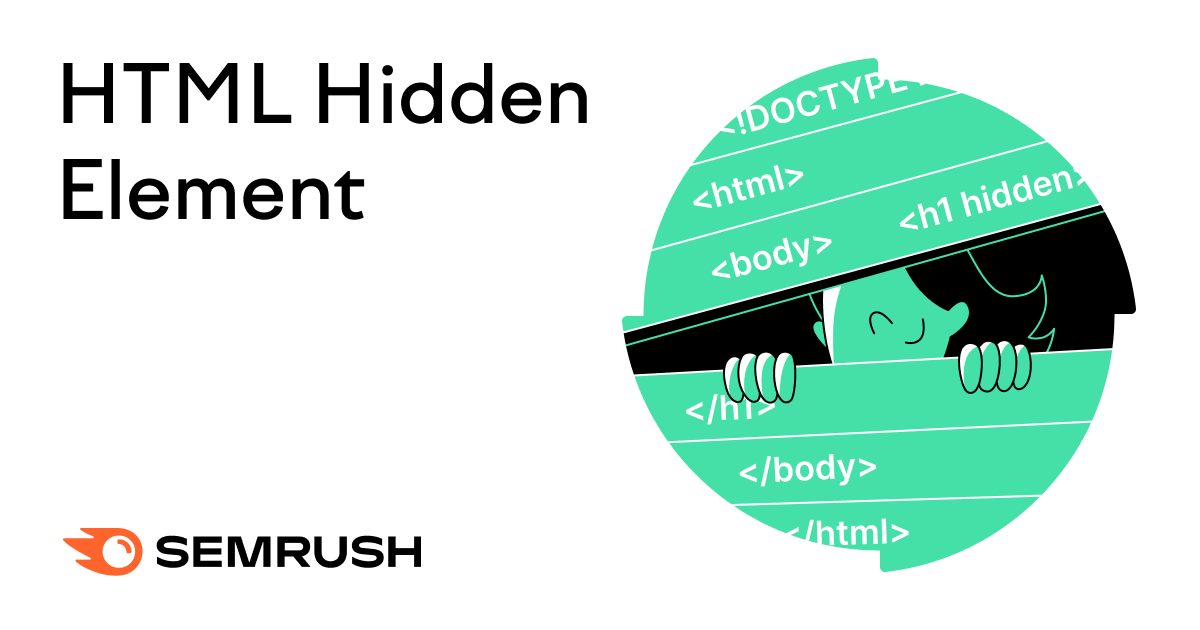 HTML Hide Element: What Is the Hidden Attribute & How to Use It