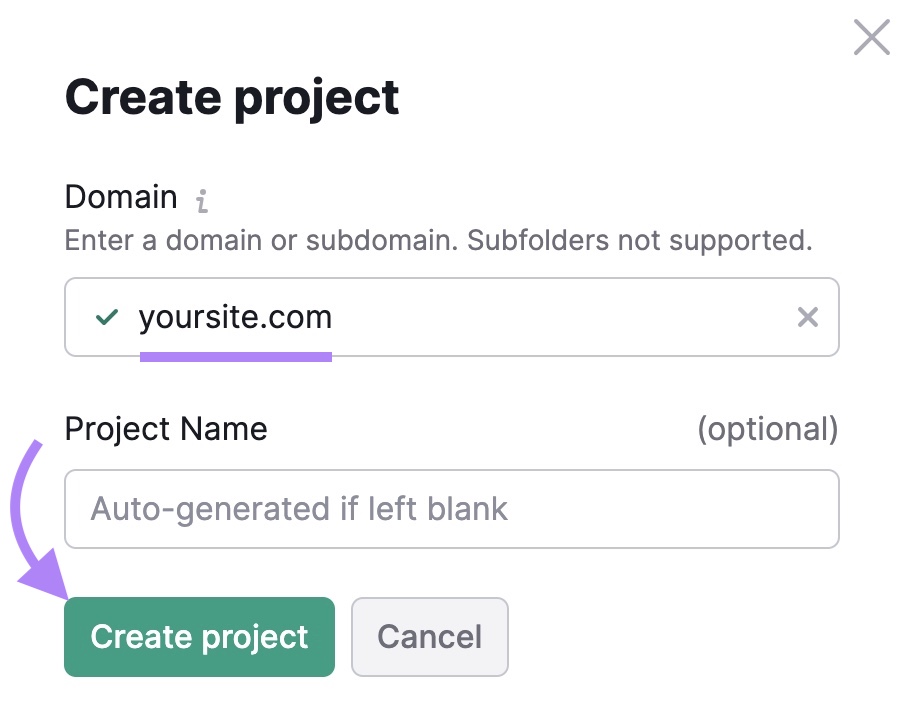 "Create project" pop-up with "yoursite.com" entered arsenic  the domain and the "Create project" fastener  clicked.