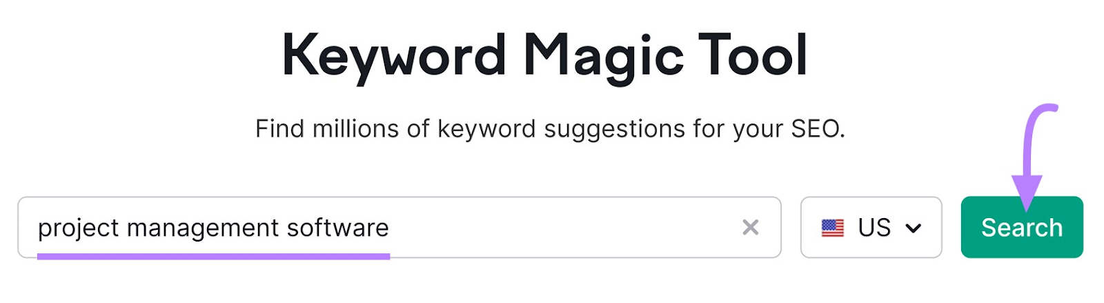 search for “project management software” in Keyword Magic Tool