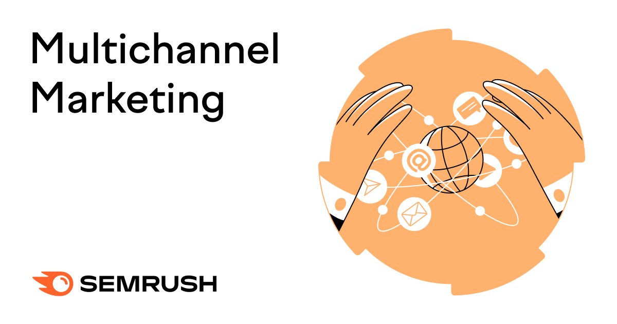 Multichannel Marketing: How to Do It Right + Examples