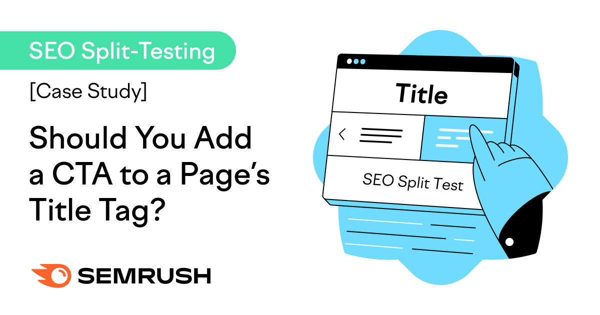 Should You Add a CTA to a Page’s Title Tag?