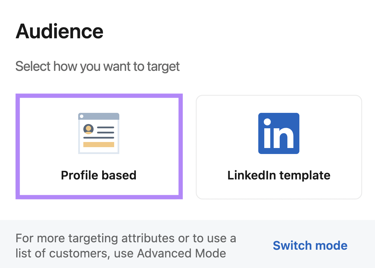 LinkedIn ads audience set up with profile based and linkedin template options. Profile based selected