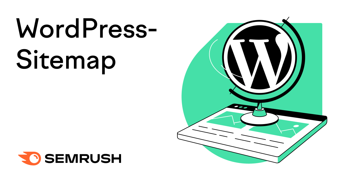 WordPress Sitemap Erstellen Prüfen und Einreichen Semrush